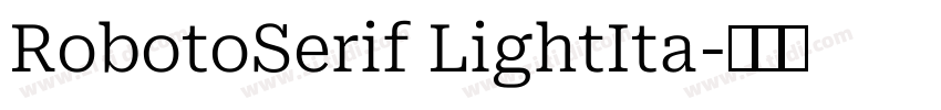 RobotoSerif LightIta字体转换